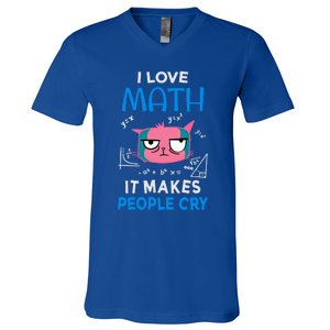 I Love Math It Makes People Cry Gift Funny Moody Cat Cute Gift V-Neck T-Shirt