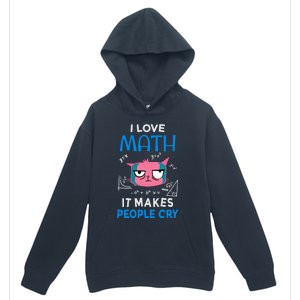 I Love Math It Makes People Cry Gift Funny Moody Cat Cute Gift Urban Pullover Hoodie