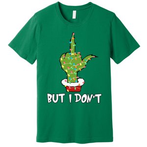 I Love Matching Christmas Shirts But I DonT Couples Xmas Premium T-Shirt