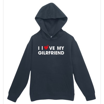 I Love My Girlfriend Men Women Valentine Day Urban Pullover Hoodie