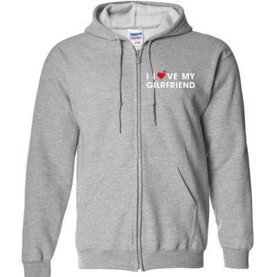 I Love My Girlfriend Men Women Valentine Day Full Zip Hoodie