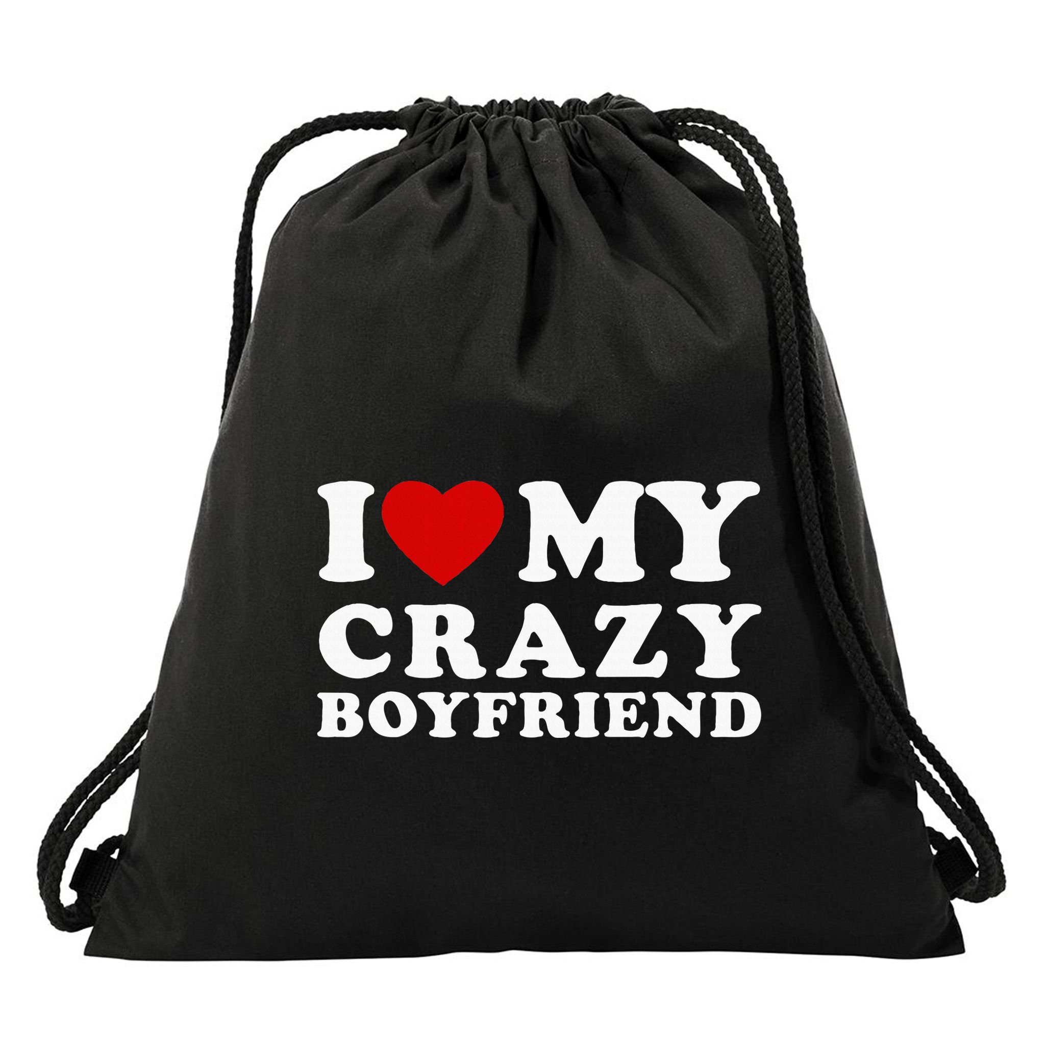I Love My Crazy Boyfriend Drawstring Bag