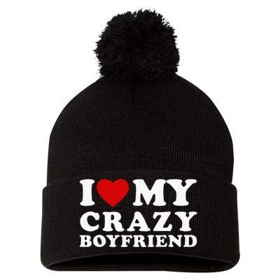 I Love My Crazy Boyfriend Pom Pom 12in Knit Beanie