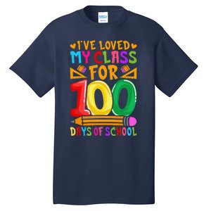 IVe Loved My Class For 100 Days Of School Valentine Teacher Tall T-Shirt