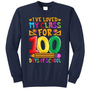 IVe Loved My Class For 100 Days Of School Valentine Teacher Tall Sweatshirt