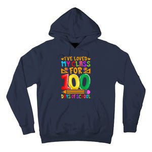 IVe Loved My Class For 100 Days Of School Valentine Teacher Tall Hoodie