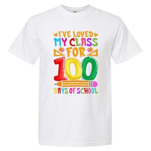 IVe Loved My Class For 100 Days Of School Valentine Teacher Garment-Dyed Heavyweight T-Shirt