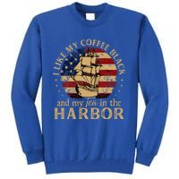 I Like My Coffee Black And My Tea In The Harbor Us History Tall Sweatshirt