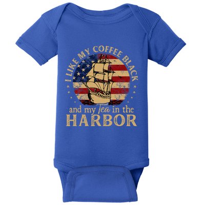 I Like My Coffee Black And My Tea In The Harbor Us History Baby Bodysuit