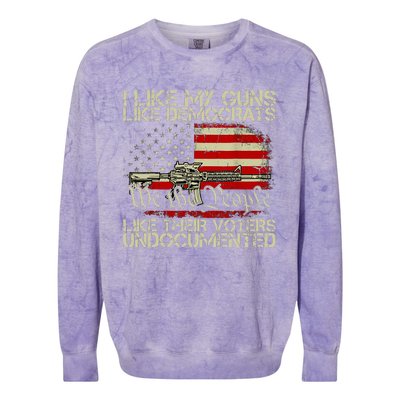 I Like My Guns Like Democrats Like Their Voters Undocumented Colorblast Crewneck Sweatshirt