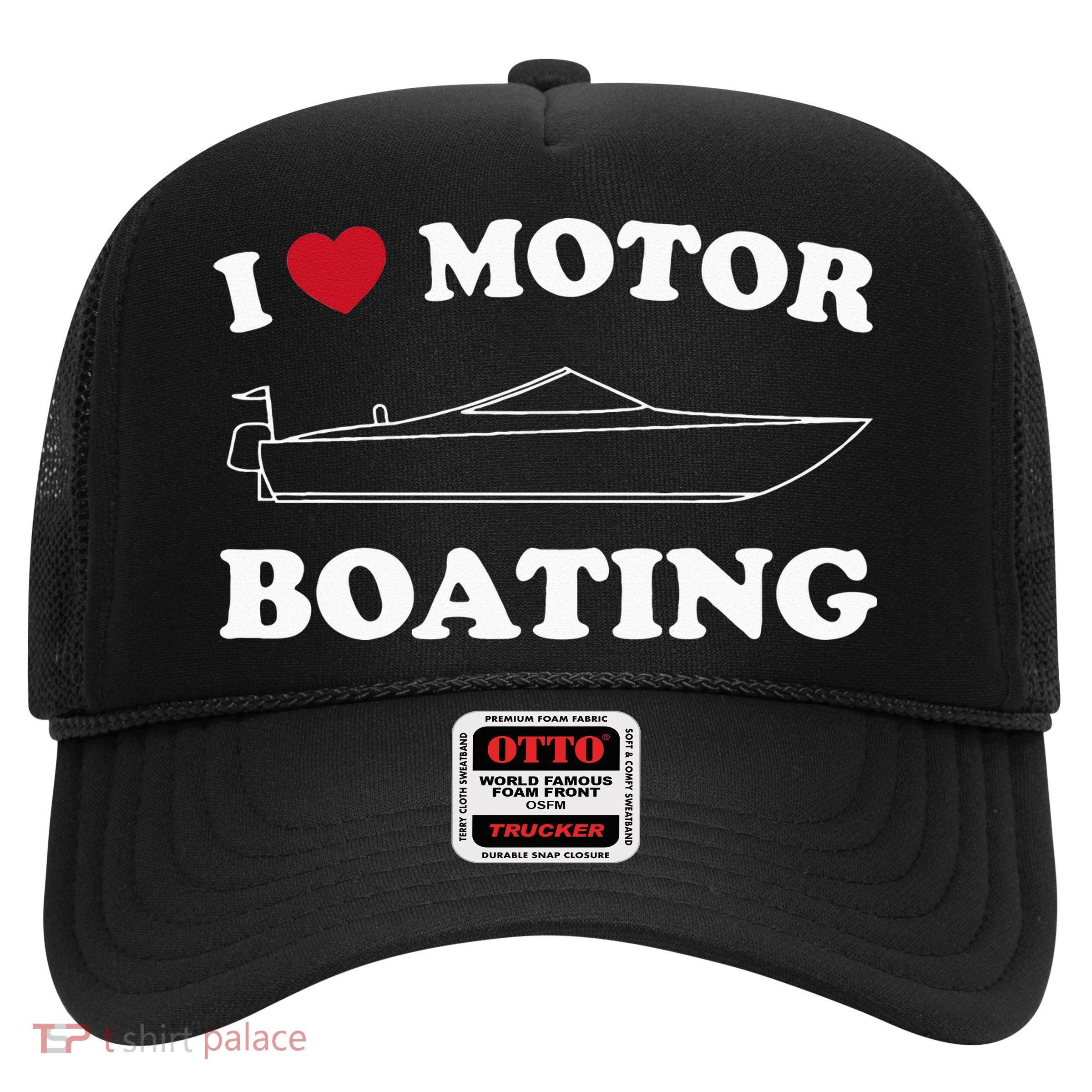 I Love Motor Boating Outfit Motorboat Lover Boater Trucker Hat