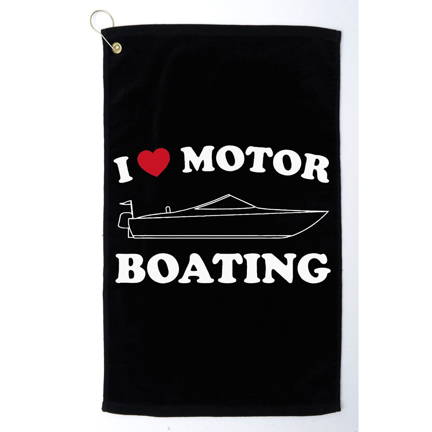 I Love Motor Boating Outfit Motorboat Lover Boater Golf Towel
