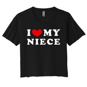 I Love My Niece Women's Crop Top Tee