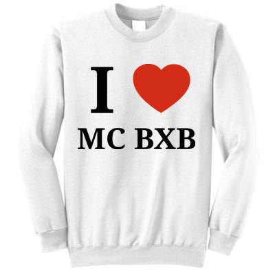 I Love Mc Bxb Sweatshirt