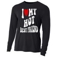 I Love My Hot Best Friend Funny BFF I Heart My Best Friend Cooling Performance Long Sleeve Crew