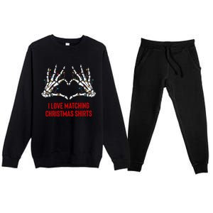 I Love Matching Christmas But I Dont Couples Xmas Premium Crewneck Sweatsuit Set