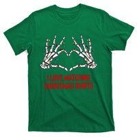 I Love Matching Christmas But I Dont Couples Xmas T-Shirt