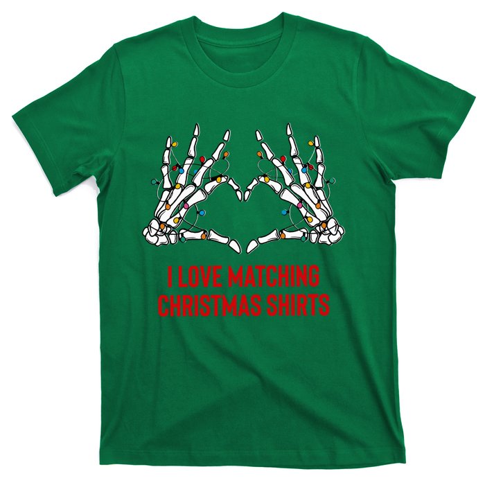 I Love Matching Christmas But I Dont Couples Xmas T-Shirt