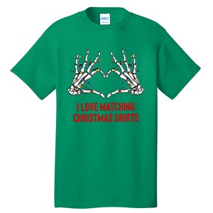 I Love Matching Christmas But I Dont Couples Xmas Tall T-Shirt