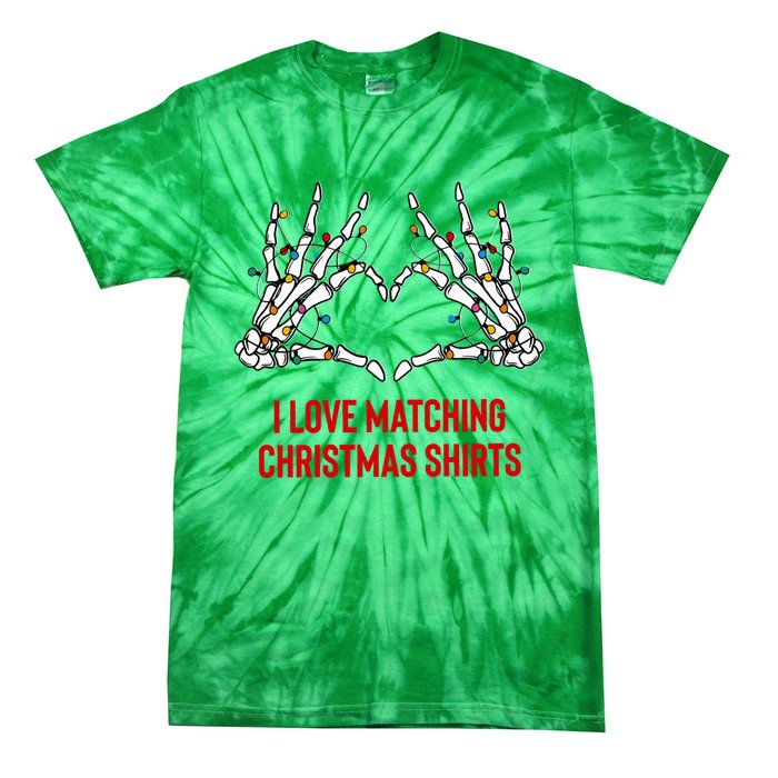 I Love Matching Christmas But I Dont Couples Xmas Tie-Dye T-Shirt