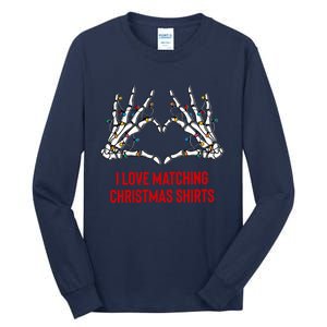 I Love Matching Christmas But I Dont Couples Xmas Tall Long Sleeve T-Shirt