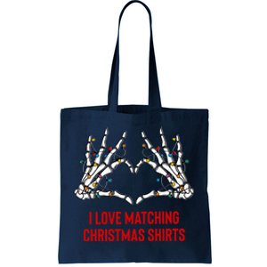 I Love Matching Christmas But I Dont Couples Xmas Tote Bag