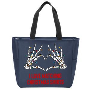 I Love Matching Christmas But I Dont Couples Xmas Zip Tote Bag