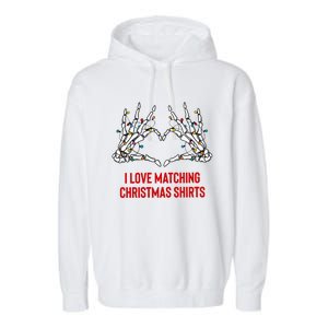 I Love Matching Christmas But I Dont Couples Xmas Garment-Dyed Fleece Hoodie