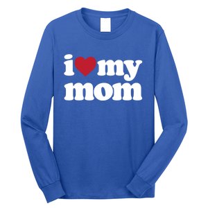 I Love My Mom Gift Long Sleeve Shirt