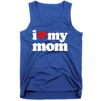 I Love My Mom Gift Tank Top