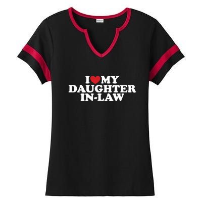 I Love My Daughter In Law Ladies Halftime Notch Neck Tee