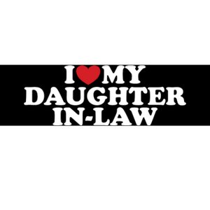 I Love My Daughter In Law Bumper Sticker