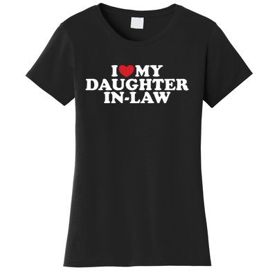 I Love My Daughter In Law Women's T-Shirt