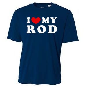 I Love My Rod I Heart My Rod funny sayings Cooling Performance Crew T-Shirt