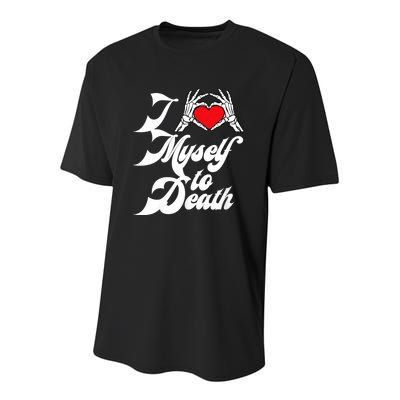 I Love Myself To Death I Heart Myself To Death Youth Performance Sprint T-Shirt