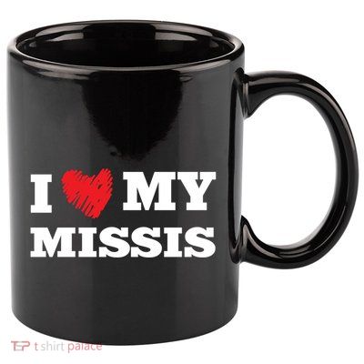 I Love My Missis Favorite Family Member Valentines Wife Gift 11oz C Handle Ceramic Mug