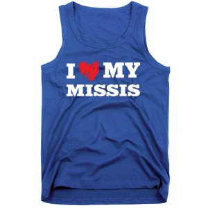 I Love My Missis Favorite Family Member Valentines Wife Gift Tank Top