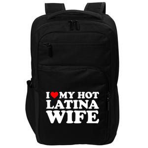 I Love My Hot Latina Wife Impact Tech Backpack