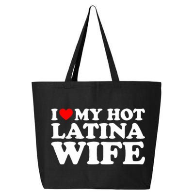 I Love My Hot Latina Wife 25L Jumbo Tote