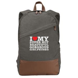 I Love My Super Hot Beautiful Gorgeous Girlfriend Cotton Canvas Backpack