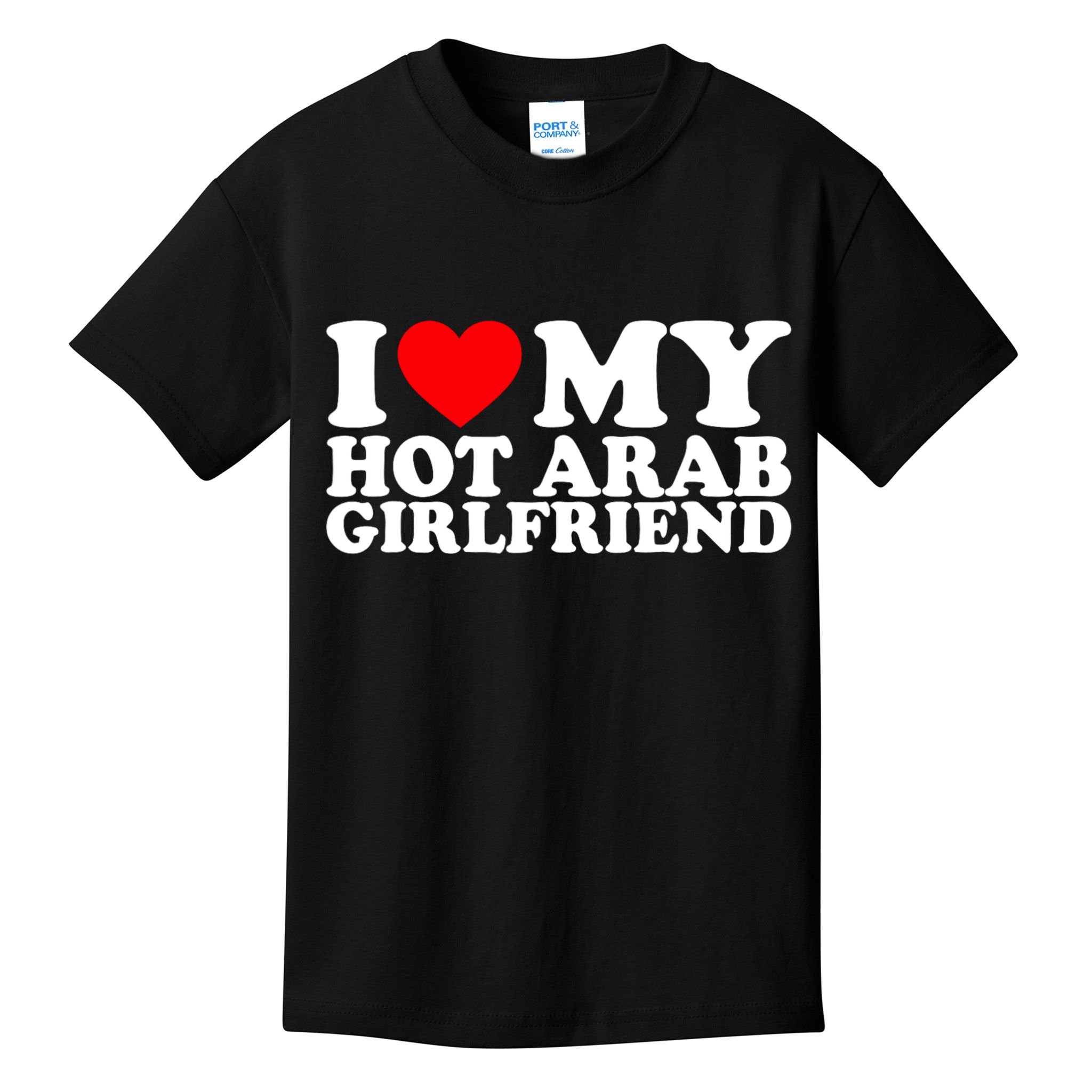 I Love My Hot Arab Girlfriend I Love My Arab Girlfriend Kids T-Shirt