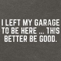 I Left My Garage To Be Here This Better Good Mechanic Car Cotton Canvas Backpack