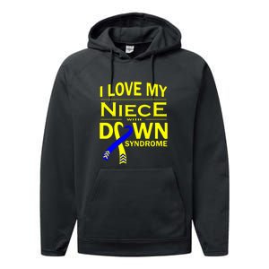 I Love My Niece With Down Syndrome Awareness Gift Family Matching Performance Fleece Hoodie