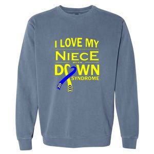 I Love My Niece With Down Syndrome Awareness Gift Family Matching Garment-Dyed Sweatshirt