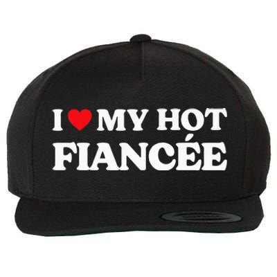 I Love My FiancéE Wool Snapback Cap