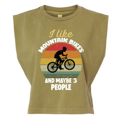 I Like Mountain Bikes And Maybe 3 People And Cool Gift Garment-Dyed Women's Muscle Tee