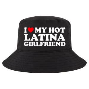 I Love My Hot Latina Girlfriend I Heart My Hot Latina GF Cool Comfort Performance Bucket Hat