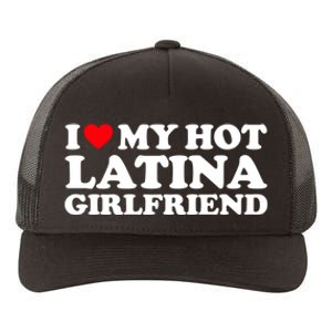 I Love My Hot Latina Girlfriend I Heart My Hot Latina GF Yupoong Adult 5-Panel Trucker Hat