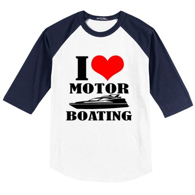 I Love Motor Boating Funny Boating Cool Baseball Sleeve Shirt