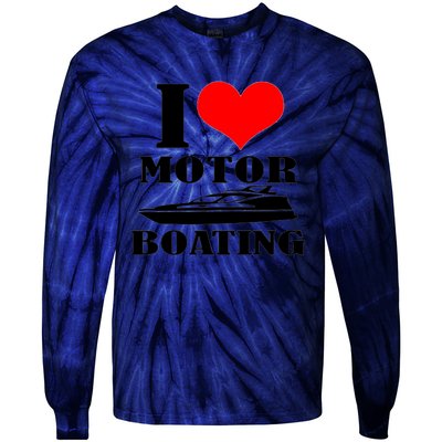 I Love Motor Boating Funny Boating Cool Tie-Dye Long Sleeve Shirt